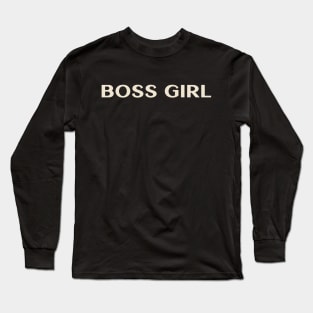 Boss Girl Funny Girl Ironic Girl Long Sleeve T-Shirt